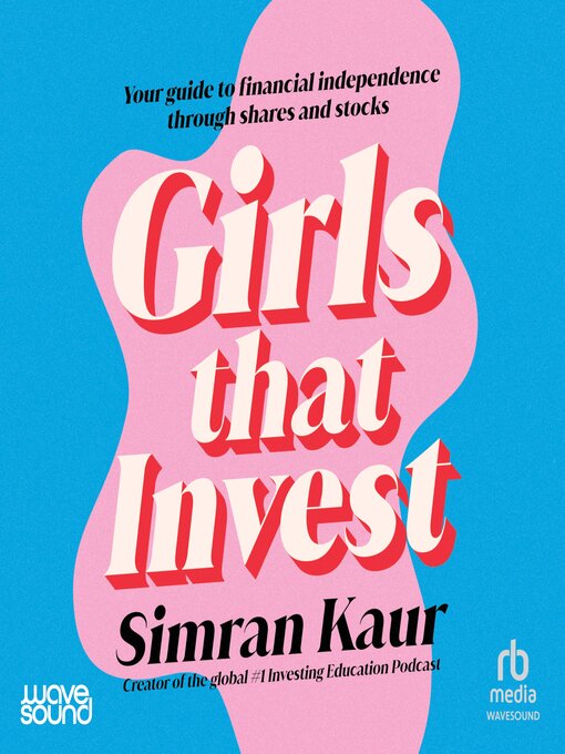 Title details for Girls That Invest by Simran Kaur - Available